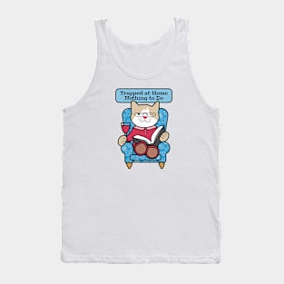 Trapped at Home Nothing to Do (blue) Tank Top